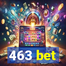 463 bet